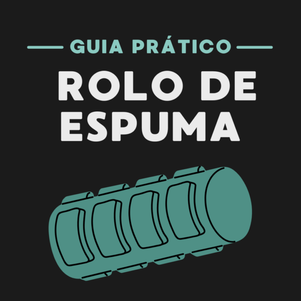 Ebook: Guia Prático de utilização do rolo de espuma